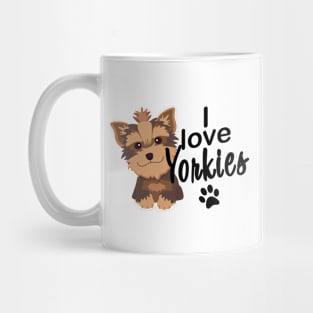 I love Yorkies Mug